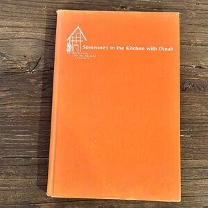 Vintage Recipe Book Someone’s in the Kitchen with Dinah Cookbook 1971 Hardcover